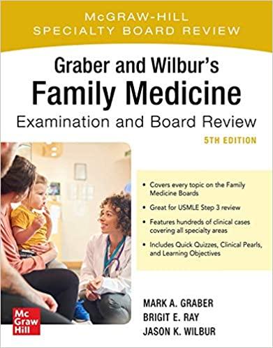 Graber and Wilbur&rsquo;s Family Medicine Examination and Board Review 5th Edition