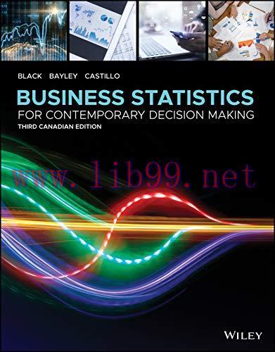 (PDF)Business Statistics: For Contemporary Decision Making 3rd Canadian Edition by Ken Black