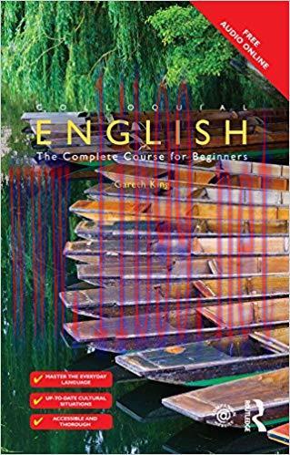 Colloquial English: The Complete Course for Beginners 2nd Edition,