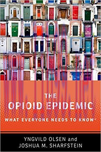 (PDF)The Opioid Epidemic: What Everyone Needs to Know (What Everyone Needs To Know&reg;) 1st Editio...