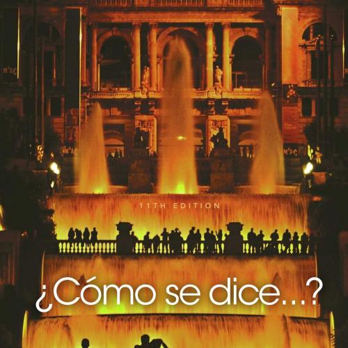 _Como se dice_. Student Text 11th Edition