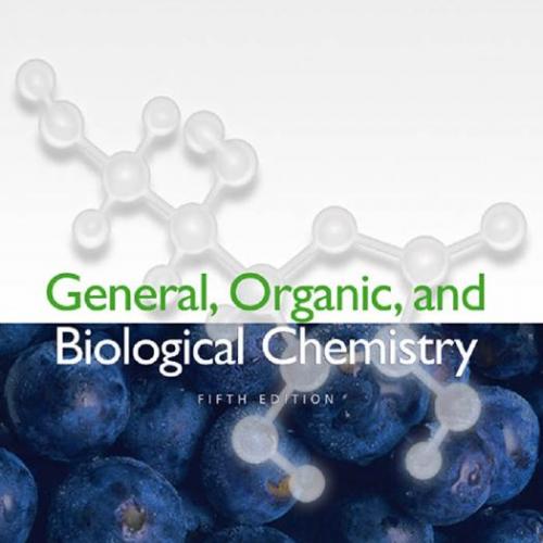 General Organic and Biological Chemistry 5th Edition