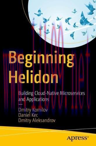 [FOX-Ebook]Beginning Helidon: Building Cloud-Native Microservices and Applications