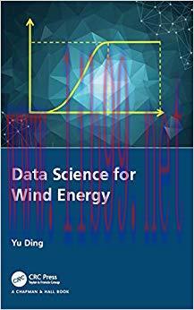 Data Science for Wind Energy 1st Edition,
