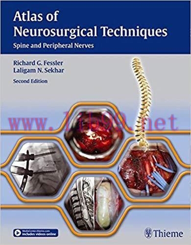 [PDF]Atlas of Neurosurgical Techniques: Spine and Peripheral Nerves ,2nd Edition and 1e (包含视频)