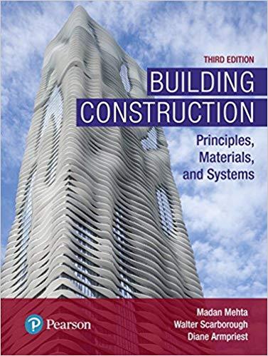 Building Construction Principles, Materials, and Systems 3rd Edition