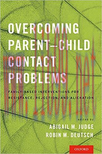 (PDF)Overcoming Parent-Child Contact Problems: Family-Based Interventions for Resistance, Rejec...