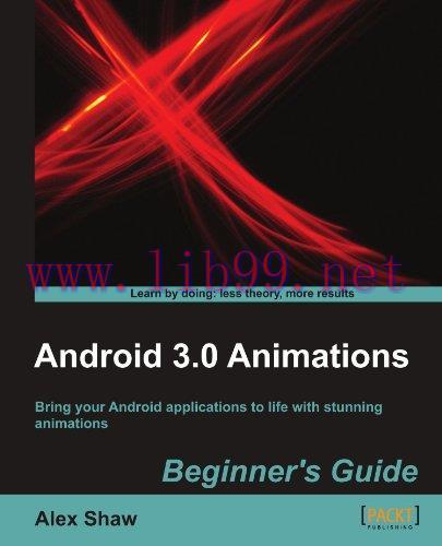 [FOX-Ebook]Android 3.0 Animations: Beginner's Guide