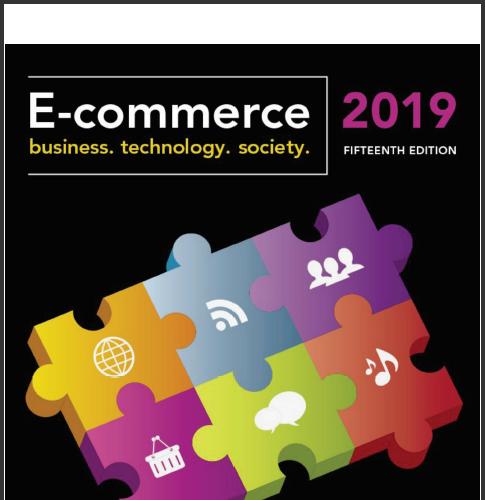 (TB)E-Commerce 2019_ Business, Technology and Society, 15th Edition.zip