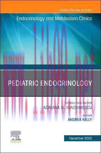 [AME]Pediatric Endocrinology, An Issue of Endocrinology and Metabolism Clinics of North America...