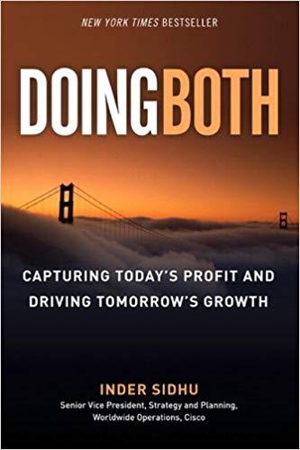 (PDF)Doing Both Capturing Today&rsquo;s Profit and Driving Tomorrow&rsquo;s Growth 1st Edition