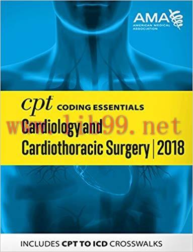 [EPUB]CPT Coding Essentials for Cardiology & Cardiothoracic Surgery 2018