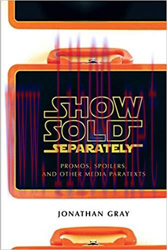 Show Sold Separately: Promos, Spoilers, and Other Media Paratexts