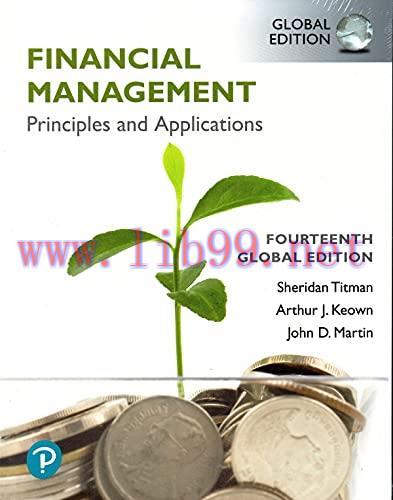 [FOX-Ebook]Financial Management: Principles and Applications, Global Edition, 14th Edition