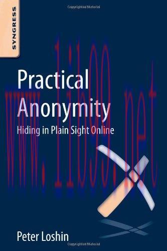 [FOX-Ebook]Practical Anonymity: Hiding in Plain Sight Online