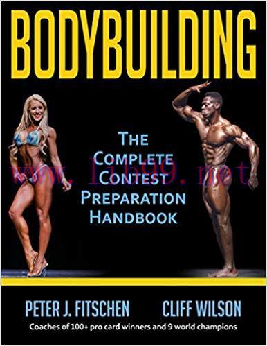 [PDF]Bodybuilding THE COMPLETE CONTEST PREPARATION HANDBOOK