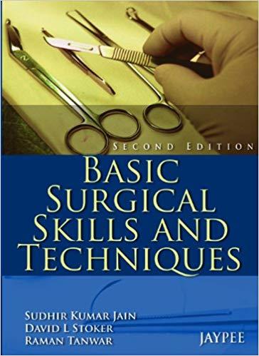 Basic Surgical Skills and Techniques