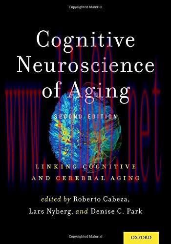 [AME]Cognitive Neuroscience of Aging: Linking Cognitive and Cerebral Aging, 2nd Edition (PDF)