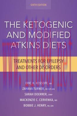 [AME]The Ketogenic and Modified Atkins Diets: Treatments for Epilepsy and Other Disorders, 6th ...