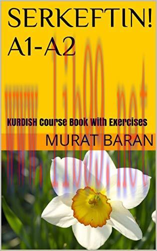 (PDF)SERKEFTIN! A1-A2: Kurdish Course Book With Exercises