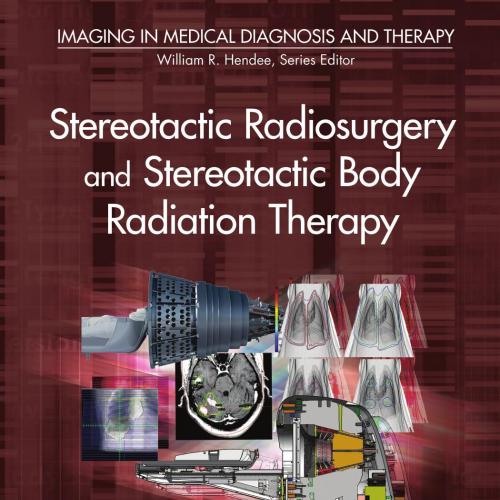 Stereotactic Radiosurgery and Stereotactic Body Radiation Therapy