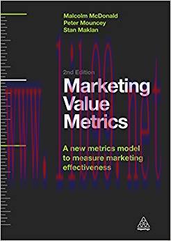 (PDF)Marketing Value Metrics: A New Metrics Model to Measure Marketing Effectiveness 2nd Editio...