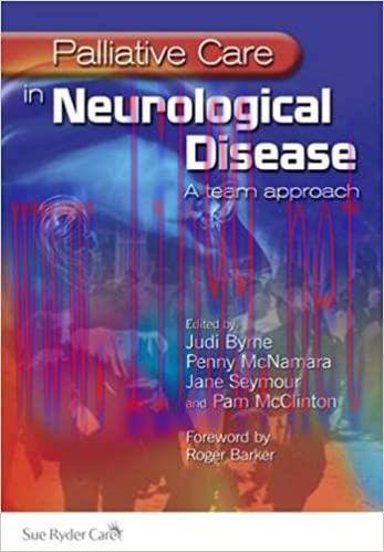 [AME]Palliative Care in Neurological Disease A Team Approach (Original PDF From_ Publisher)
