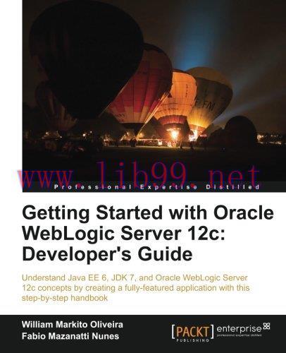 [FOX-Ebook]Getting Started with Oracle WebLogic Server 12c: Developer's Guide