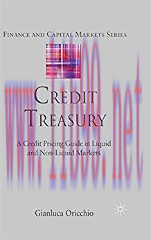 (PDF)Credit Treasury: A Credit Pricing Guide in Liquid and Non-Liquid Markets (Finance and Capi...