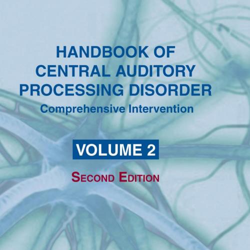 Handbook of Central Auditory Processing Disorder