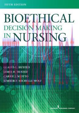 [AME]Bioethical Decision Making in Nursing, Fifth Edition
