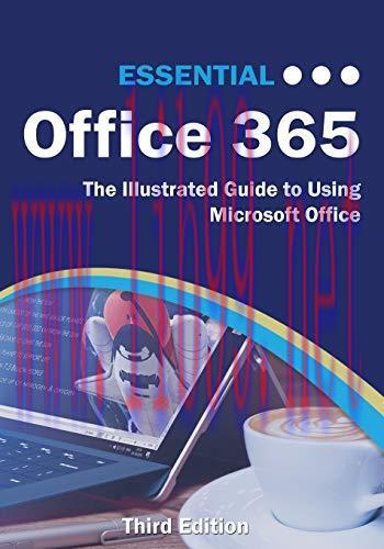 [FOX-Ebook]Essential Office 365, 3rd Edition: The Illustrated Guide to Using Microsoft Office