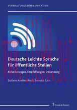 [PDF]Deutsche Leichte Sprache f&uuml;r &ouml;ffentliche Stellen: Anforderungen, Empfehlungen, Umsetzung