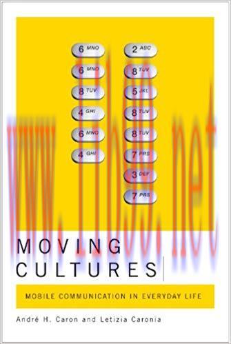 Moving Cultures: Mobile Communication in Everyday Life