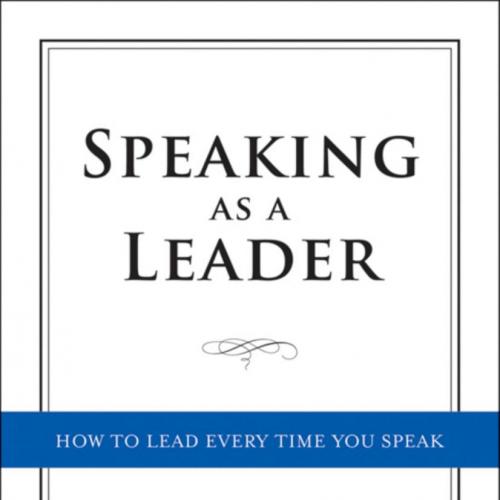 Speaking As a Leader - Humphrey, Judith_