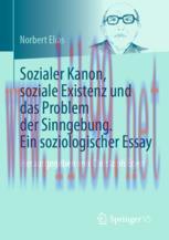 [PDF]Sozialer Kanon, soziale Existenz und das Problem der Sinngebung. Ein soziologischer Essay:...
