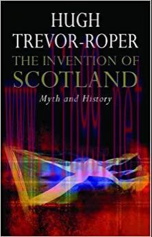 (PDF)The Invention of Scotland: Myth and History