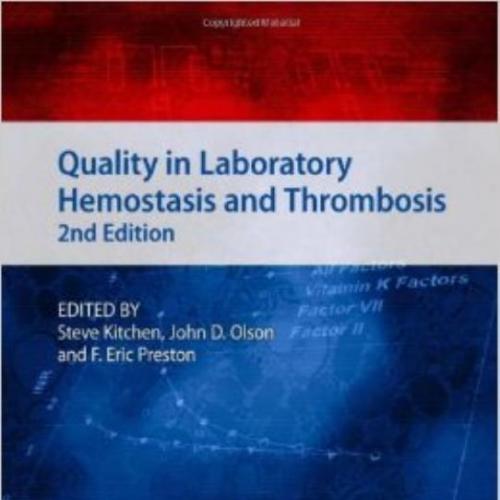 Quality in Laboratory Hemostasis and Thrombosis, 2nd Edition