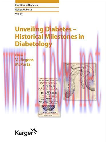 [AME]Unveiling Diabetes &ndash; Historical Milestones in Diabetology (Frontiers in Diabetes, Vol. 29)...