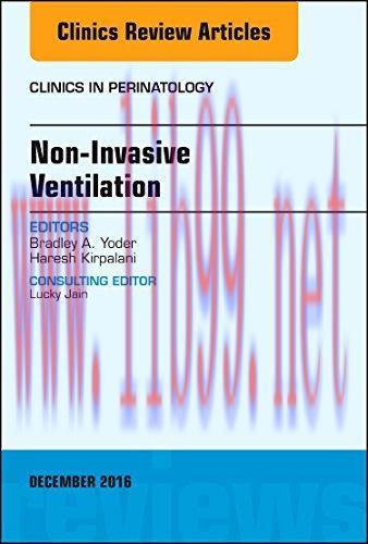 [AME]Non-Invasive Ventilation, An Issue of Clinics in Perinatology, 1e (The Clinics: Internal M...