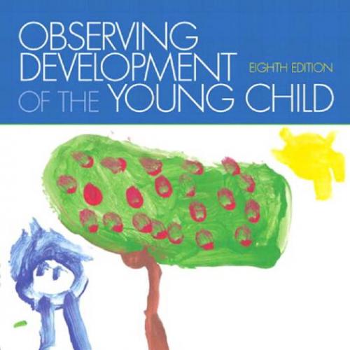 Observing Development of the Young Child 8th Edition by Janice J. Beaty