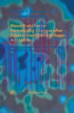 [PDF]Blood-Brain Barrier Permeability Changes after Subarachnoid Haemorrhage: An Update_: Clini...