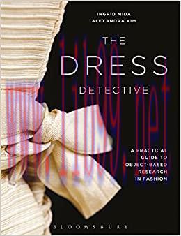 (PDF)The Dress Detective: A Practical Guide to Object-Based Research in Fashion