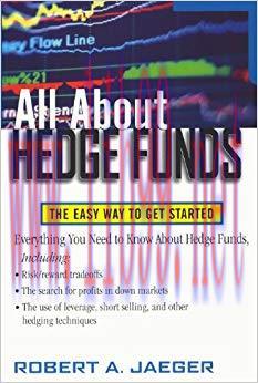 All About Hedge Funds: The Easy Way to Get Started (All About Series) 1st Edition,