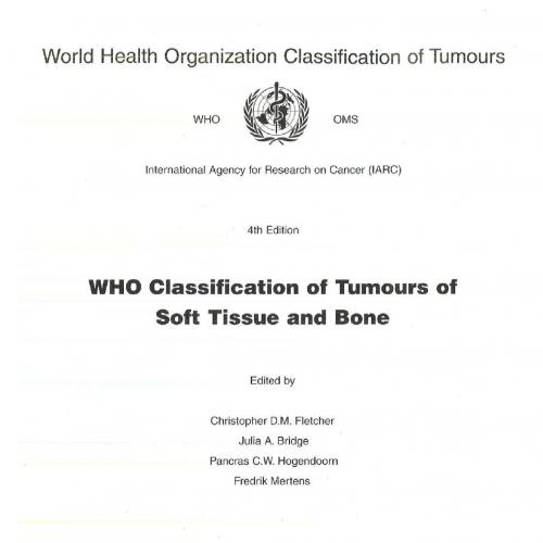 WHO Classification of Tumours of soft Tissue and Bone 4th ed 2013 - Wei Zhi