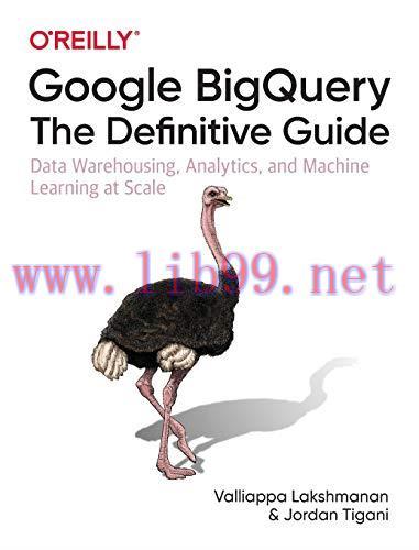 [FOX-Ebook]Google BigQuery: The Definitive Guide: Data Warehousing, Analytics, and Machine Lear...