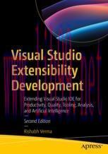 [PDF]Visual Studio Extensibility Development: Extending Visual Studio IDE for Productivity, Qua...