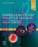 [PDF]Cardio-Oncology Practice Manual : a Companion to Braunwald &rsquo;s Heart Disease