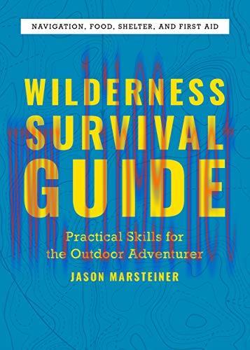 [FOX-Ebook]Wilderness Survival Guide: Practical Skills for the Outdoor Adventurer