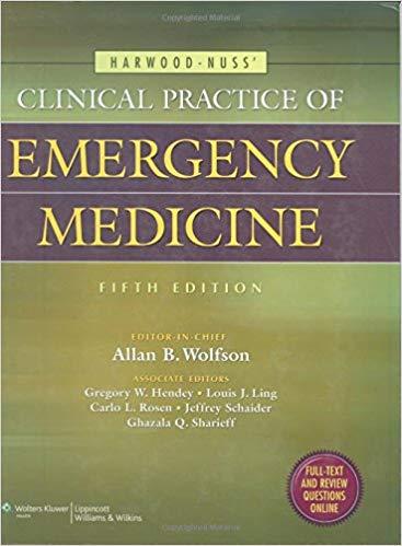 Harwood-Nuss&rsquo; Clinical Practice of Emergency Medicine, 5th Edition